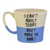 Comical Saying Coffee Mug Offered in 4 Styles